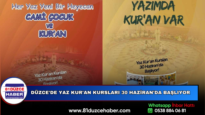 DÜZCE'DE YAZ KUR'AN KURSLARI 30 HAZİRAN'DA BAŞLIYOR