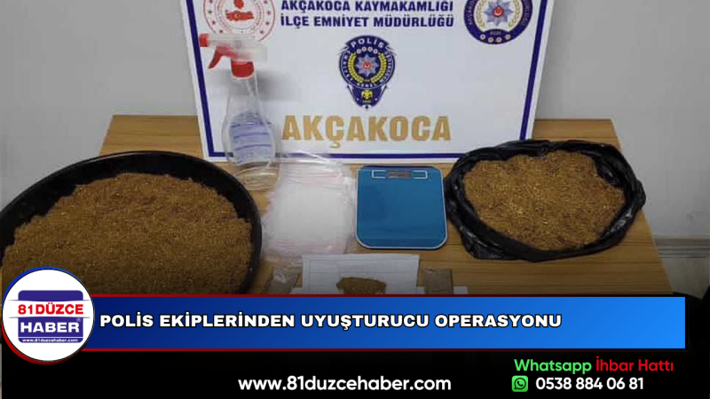 POLİS EKİPLERİNDEN UYUŞTURUCU OPERASYONU