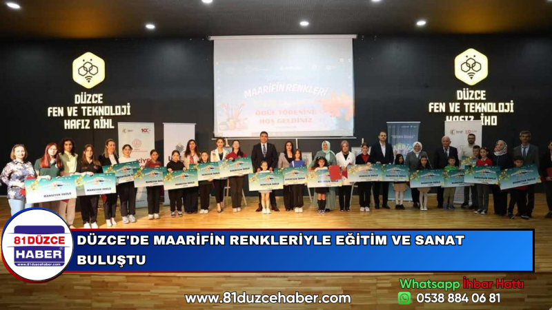DÜZCE'DE MAARİFİN RENKLERİYLE EĞİTİM VE SANAT BULUŞTU