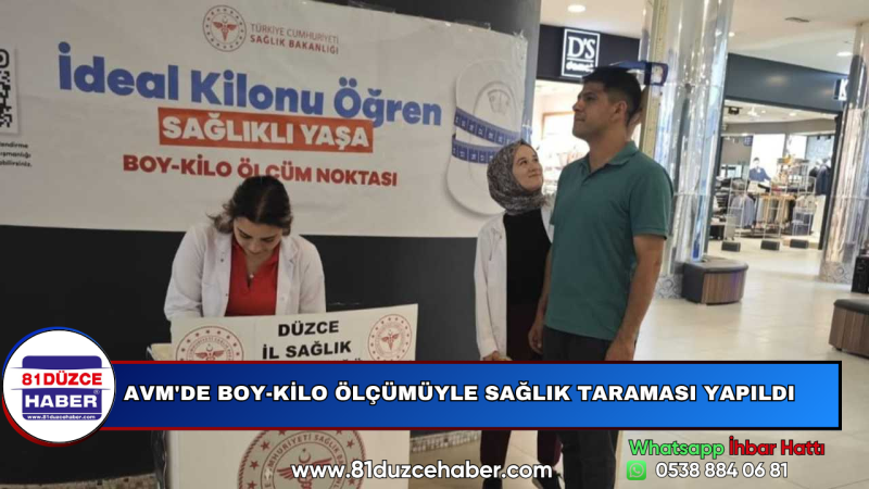 AVM'DE BOY-KİLO ÖLÇÜMÜYLE SAĞLIK TARAMASI YAPILDI