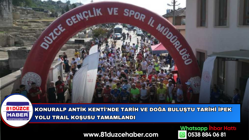 KONURALP ANTİK KENTİ'NDE TARİH VE DOĞA BULUŞTU TARİHİ İPEK YOLU TRAIL KOŞUSU TAMAMLANDI