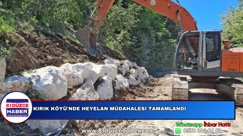 KIRIK KÖYÜ'NDE HEYELAN MÜDAHALESİ TAMAMLANDI