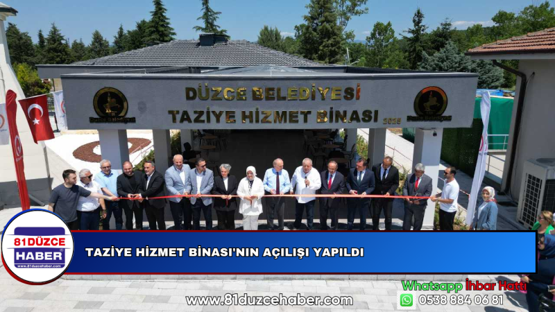 TAZİYE HİZMET BİNASI'NIN AÇILIŞI YAPILDI