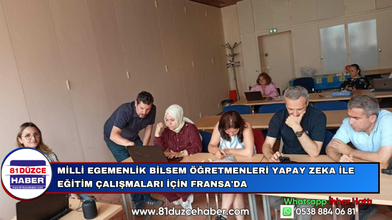 Milli Egemenlik Bilsem Öğretmenleri Yapay Zeka İle Eğitim Çalışmaları İçin Fransa'da