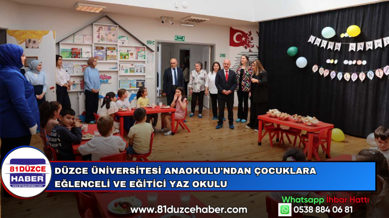 Düzce Üniversitesi Anaokulu'ndan Çocuklara Eğlenceli ve Eğitici Yaz Okulu