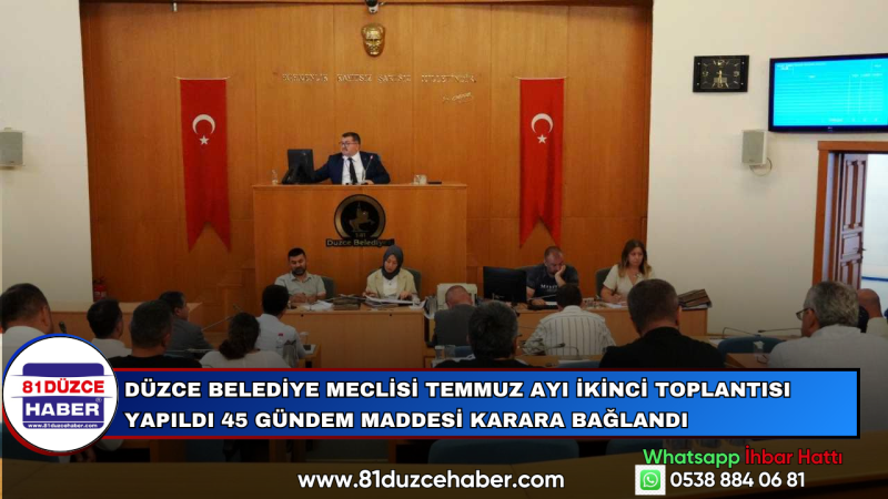 Düzce Belediye Meclisi Temmuz Ayı İkinci Toplantısı Yapıldı 45 Gündem Maddesi Karara Bağlandı