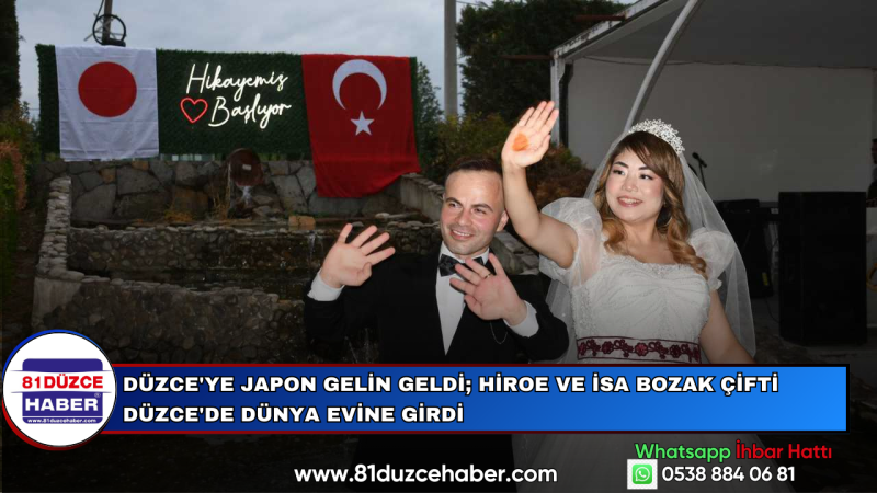 Düzce'ye Japon Gelin Geldi; Hiroe ve İsa Bozak Çifti Düzce'de Dünya Evine Girdi