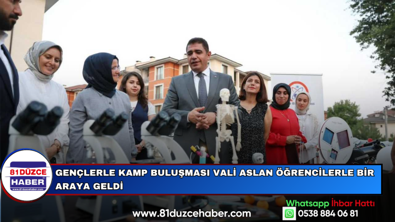 Gençlerle Kamp Buluşması Vali Aslan Öğrencilerle Bir Araya Geldi