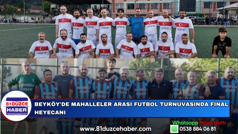 Beyköy'de Mahalleler Arası Futbol Turnuvasında Final Heyecanı