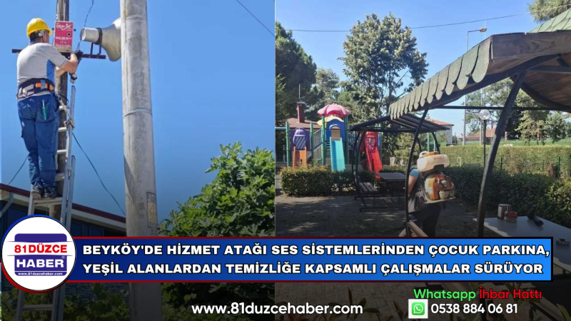 Beyköy’de Kapsamlı Hizmet Hamlesi: Ses Sistemlerinden Parklara, Yeşil Alanlardan Temizliğe