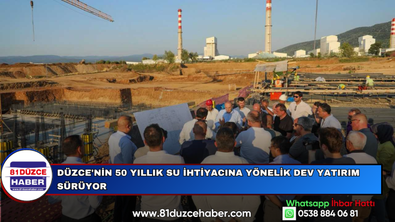 Düzce'nin 50 Yıllık Su İhtiyacına Yönelik Dev Yatırım Sürüyor