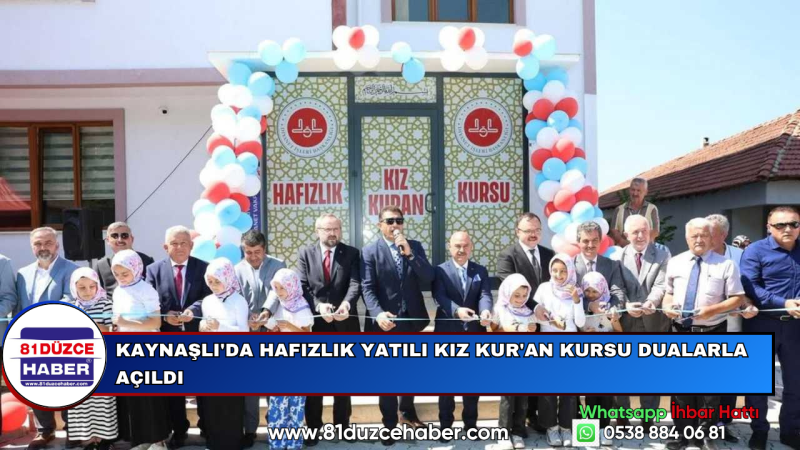 Kaynaşlı'da Hafızlık Yatılı Kız Kur'an Kursu Dualarla Açıldı
