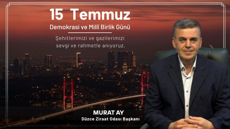 MURAT AY 15 TEMMUZ İLANI
