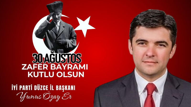 YUNUS ÖZAY ER   30 AĞUSTOS ZAFER BAYRAMI