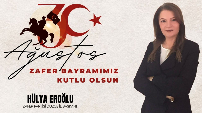 HÜLYA EROĞLU   30 AĞUSTOS ZAFER BAYRAMI