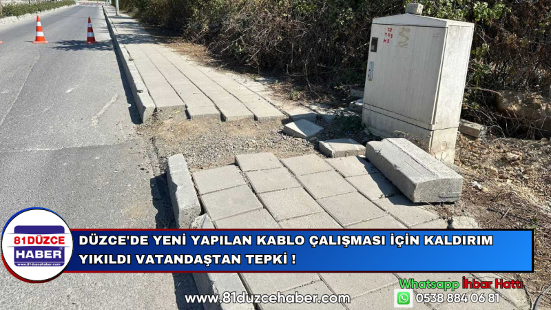 Düzce'de Yeni Yapılan Kablo Çalışması İçin Kaldırım Yıkıldı Vatandaştan Tepki !