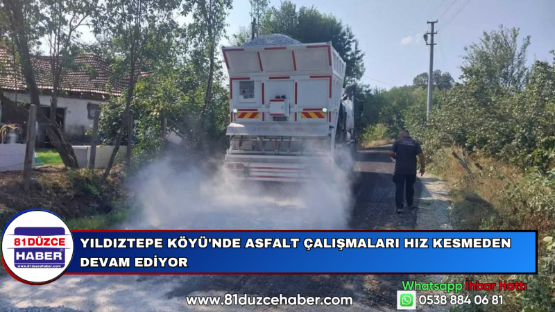 Yıldıztepe Köyü'nde Asfalt Çalışmaları Hız Kesmeden Devam Ediyor