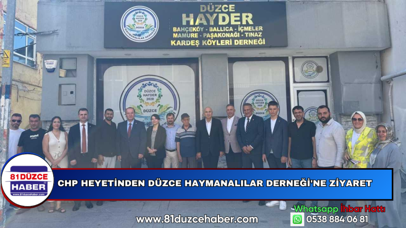 CHP Heyetinden Düzce Haymanalılar Derneği'ne Ziyaret
