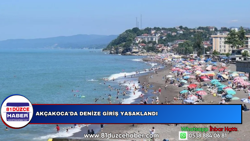 Akçakoca'da Denize Giriş Yasaklandı