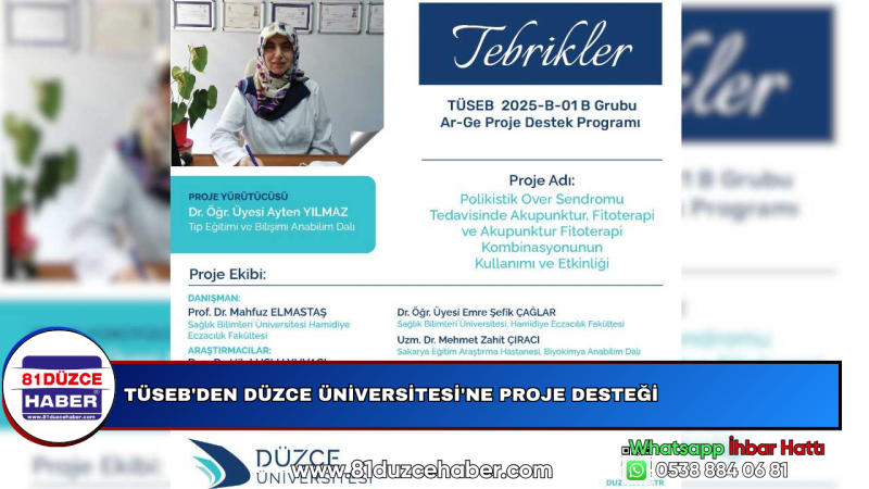 TÜSEB'den Düzce Üniversitesi'ne Proje Desteği