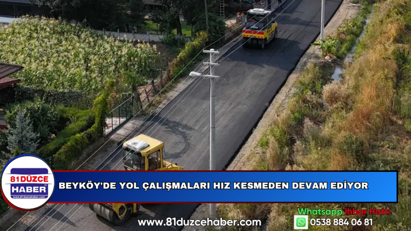 Beyköy'de Yol Çalışmaları Hız Kesmeden Devam Ediyor