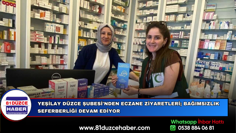 Yeşilay Düzce Şubesi'nden Eczane Ziyaretleri; Bağımsızlık Seferberliği Devam Ediyor