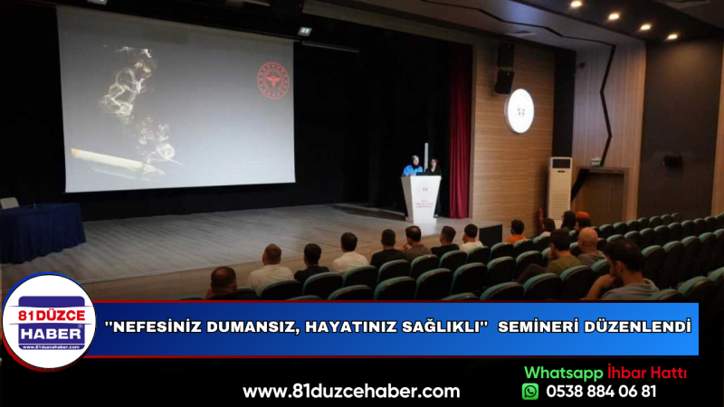 ''Nefesiniz Dumansız, Hayatınız Sağlıklı''  Semineri Düzenlendi