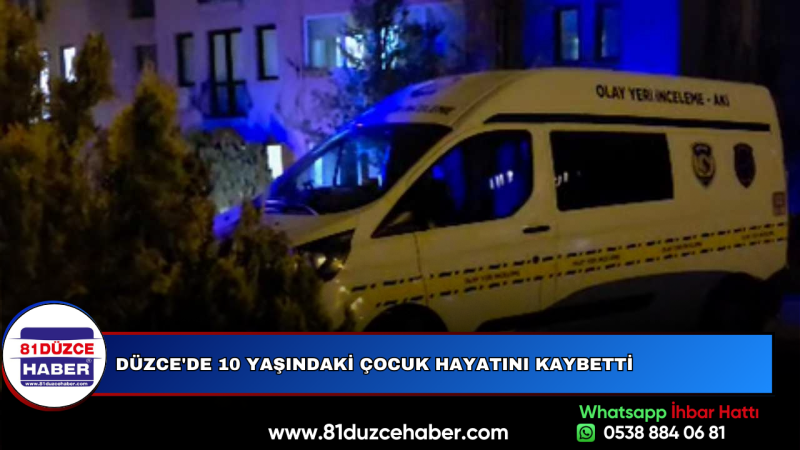 Düzce'de 10 Yaşındaki Çocuk Hayatını Kaybetti