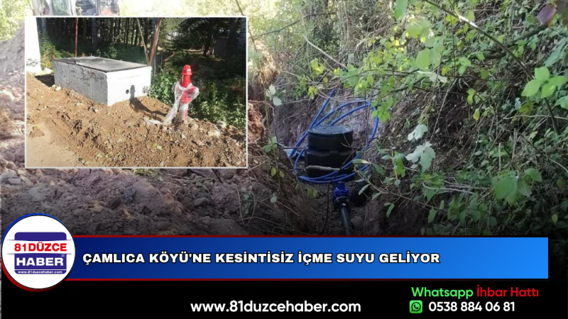 Çamlıca Köyü'ne Kesintisiz İçme Suyu Geliyor