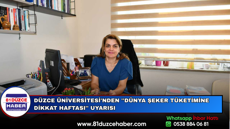 Düzce Üniversitesi'nden ''Dünya Şeker Tüketimine Dikkat Haftası'' Uyarısı