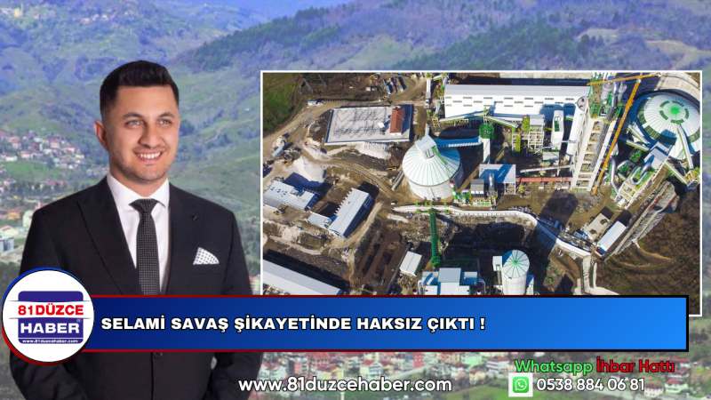 Selami Savaş Şikayetinde Haksız Çıktı !