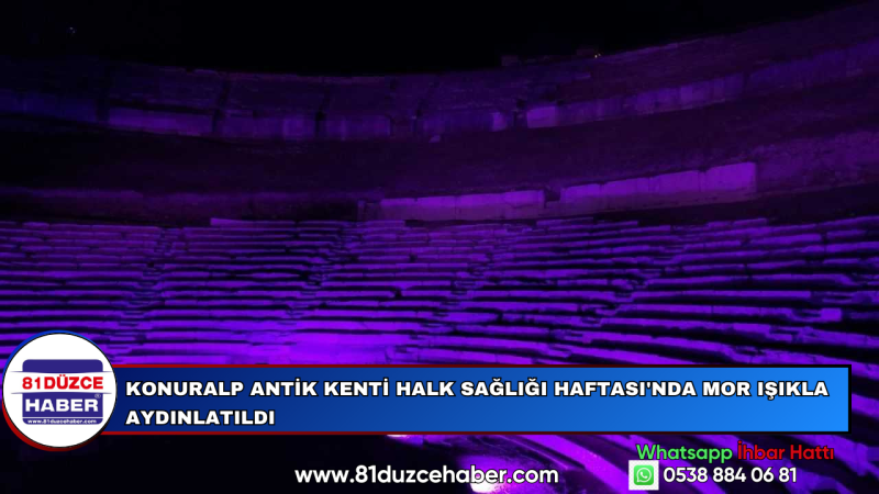 Konuralp Antik Kenti Halk Sağlığı Haftası'nda Mor Işıkla Aydınlatıldı