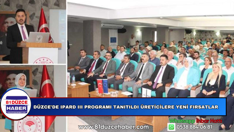 Düzce'de IPARD III Programı Tanıtıldı Üreticilere Yeni Fırsatlar