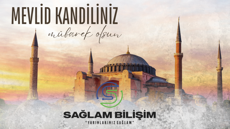 SAĞLAM BİLİŞİM MEVLİD KANDİLİ İLANI