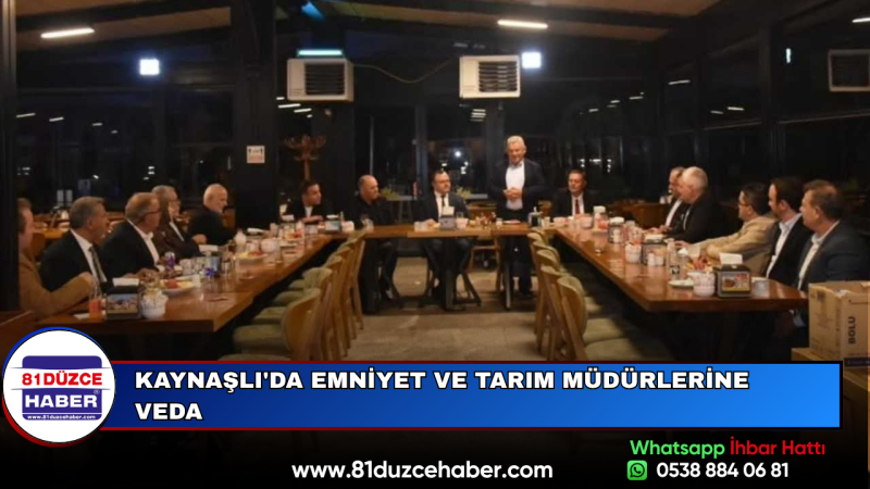 Kaynaşlı'da Emniyet ve Tarım Müdürlerine Veda