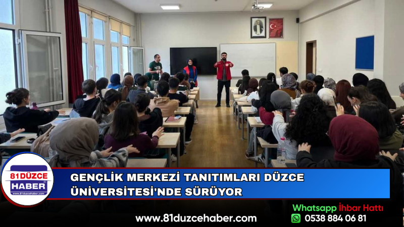 Gençlik Merkezi Tanıtımları Düzce Üniversitesi'nde Sürüyor
