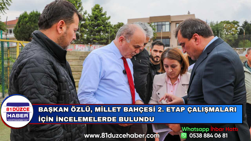 Başkan Özlü, Millet Bahçesi 2. Etap Çalışmaları İçin İncelemelerde Bulundu