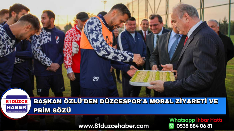 Başkan Özlü'den Düzcespor'a Moral Ziyareti ve Prim Sözü