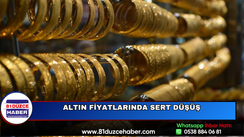 Altın Fiyatlarında Sert Düşüş