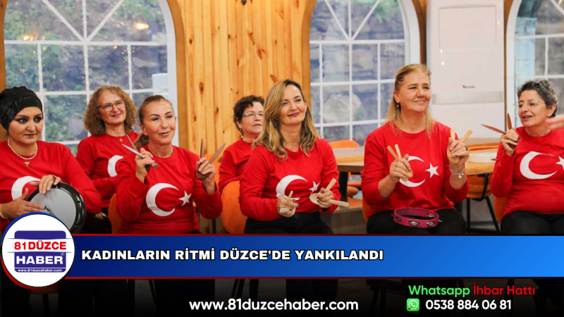 Kadınların Ritmi Düzce'de Yankılandı