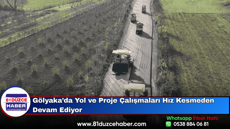 Gölyaka’da Yol ve Proje Çalışmaları Hız Kesmeden Devam Ediyor