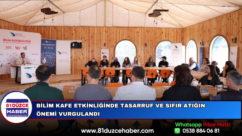 Bilim Kafe Etkinliğinde Tasarruf ve Sıfır Atığın Önemi Vurgulandı