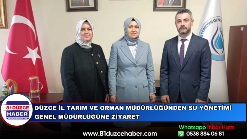Düzce İl Tarım ve Orman Müdürlüğünden Su Yönetimi Genel Müdürlüğüne Ziyaret