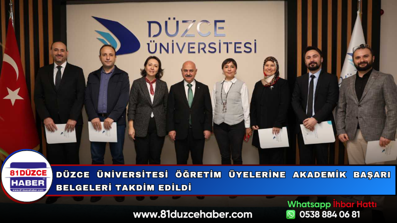Düzce Üniversitesi Öğretim Üyelerine Akademik Başarı Belgeleri Takdim Edildi