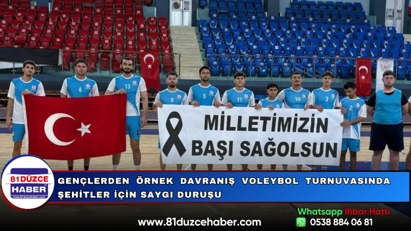 Gençlerden Örnek Davranış Voleybol Turnuvasında Şehitler İçin Saygı Duruşu