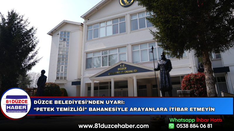 Düzce Belediyesi’nden Uyarı: “Petek Temizliği” Bahanesiyle Arayanlara İtibar Etmeyin