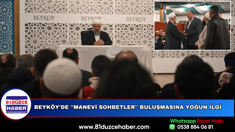 Beyköy'de ''Manevi Sohbetler'' Buluşmasına Yoğun İlgi