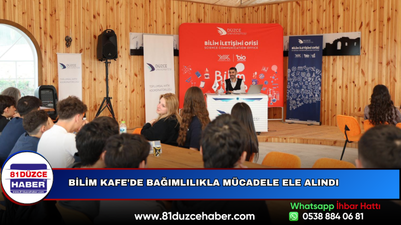 Bilim Kafe'de Bağımlılıkla Mücadele Ele Alındı