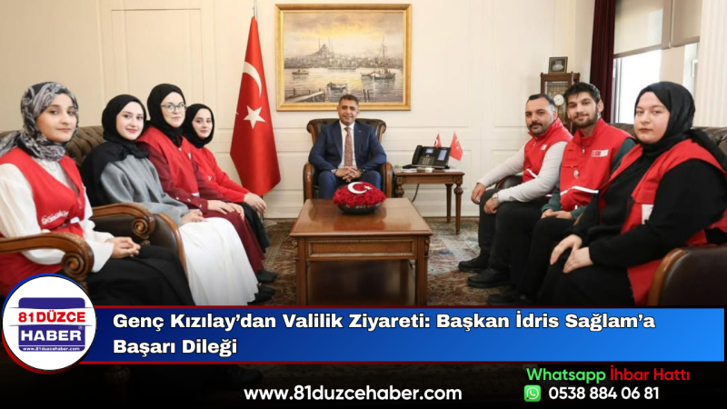 Genç Kızılay’dan Valilik Ziyareti: Başkan İdris Sağlam’a Başarı Dileği