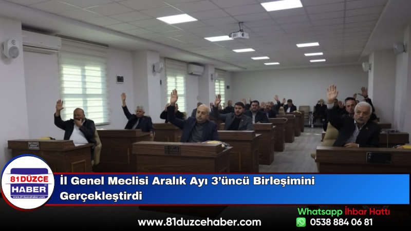 İl Genel Meclisi Aralık Ayı 3’üncü Birleşimini Gerçekleştirdi